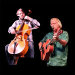 DAVE HAWKINS & MICHAEL RONSTADT<br><span style="font-size:.8em;">Saturday, November 11, 2023<br>7-9:30 p.m.</span><br><span style="font-size:.5em;">National Singer/Songwriters – guitar and cello</span>